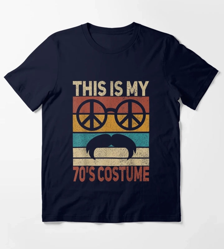 This Is My 70s Costume 70 Styles Men 70s Disco 1970s Outfit TShirt T-Shirt Navy