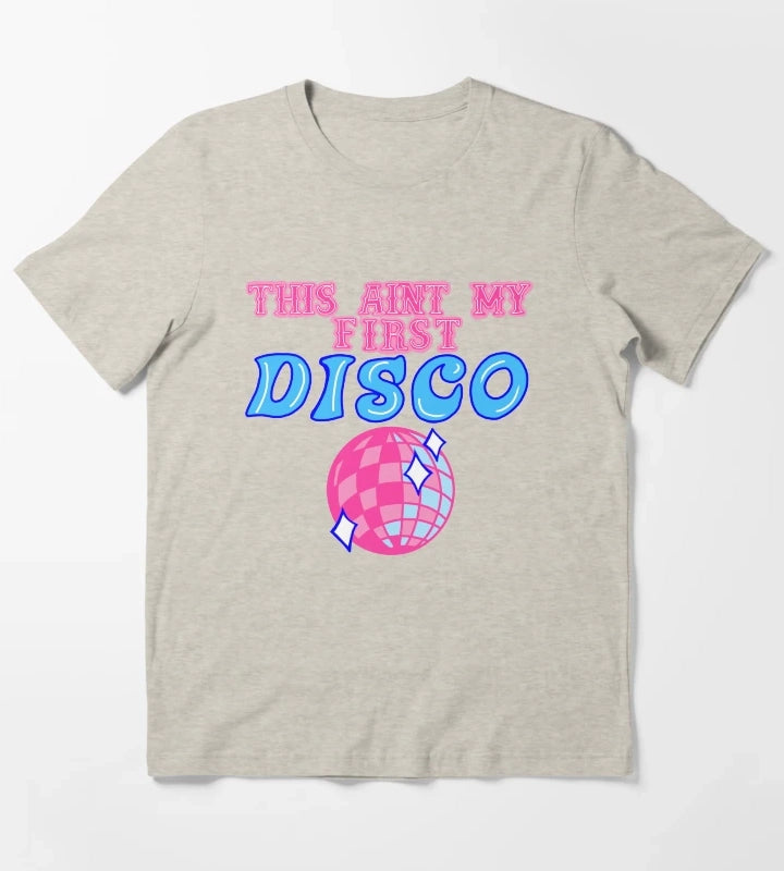 This aint my first disco T-Shirt Cream