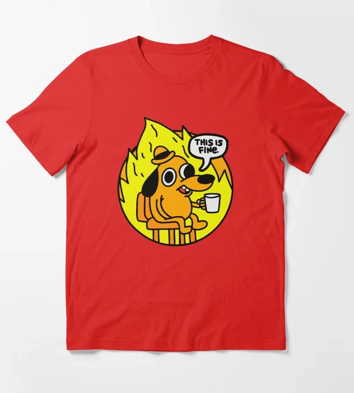 This is Fine Funny Meme T-Shirt Red