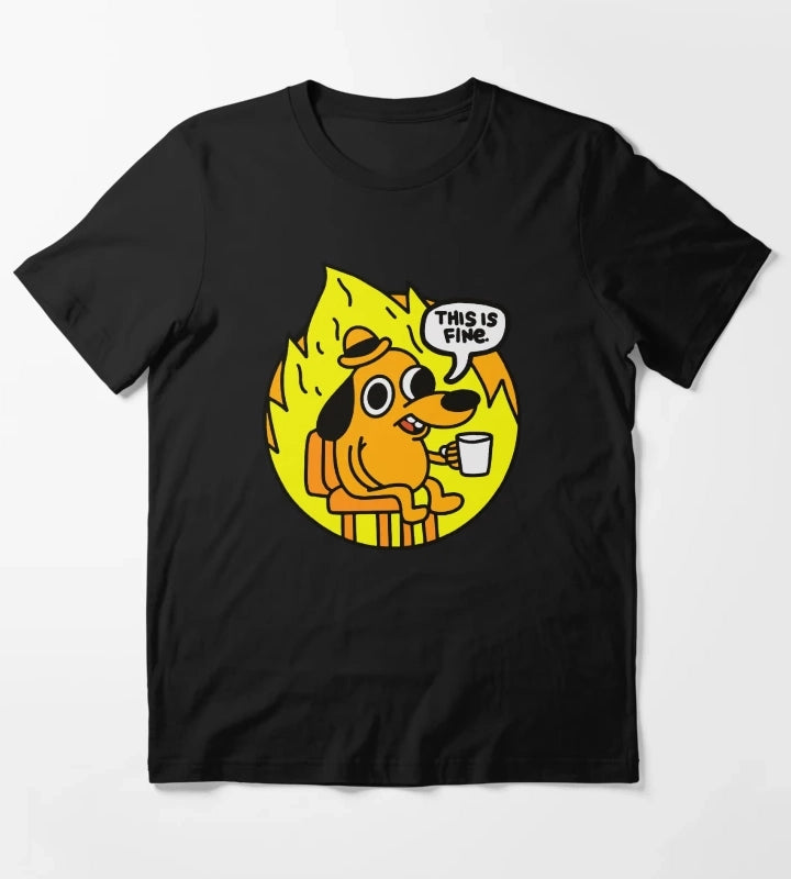 This is Fine Funny Meme T-Shirt