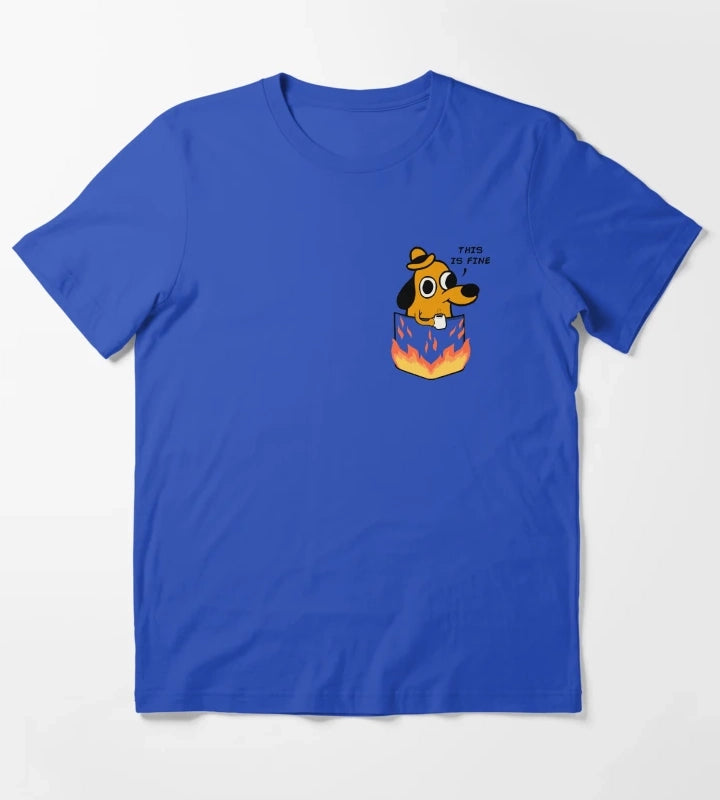 This is fine T-Shirt Blue