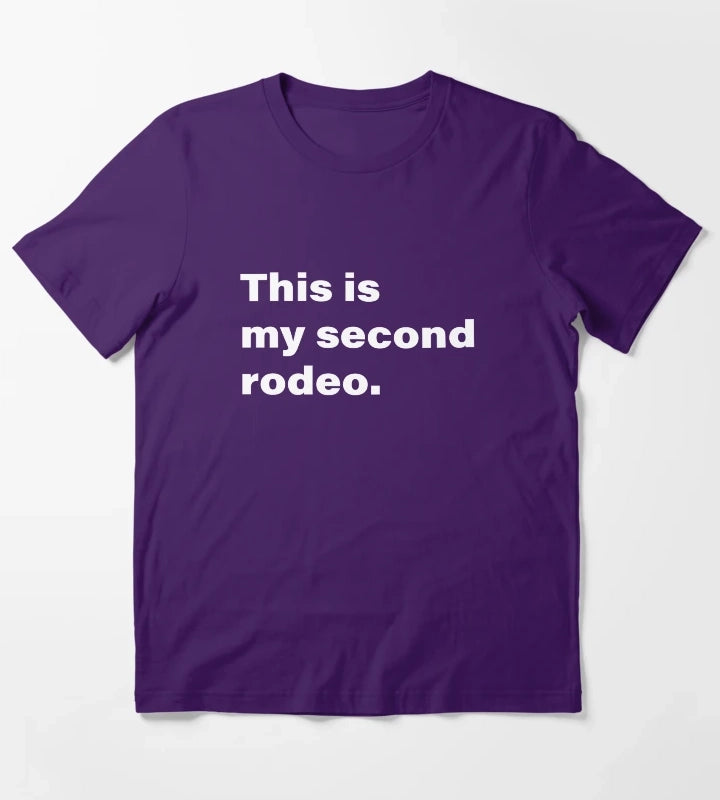This is my Second Rodeo T-Shirt Purple
