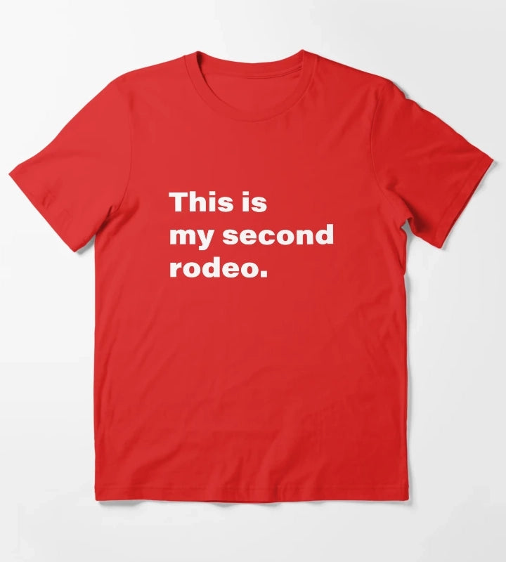 This is my Second Rodeo T-Shirt Red