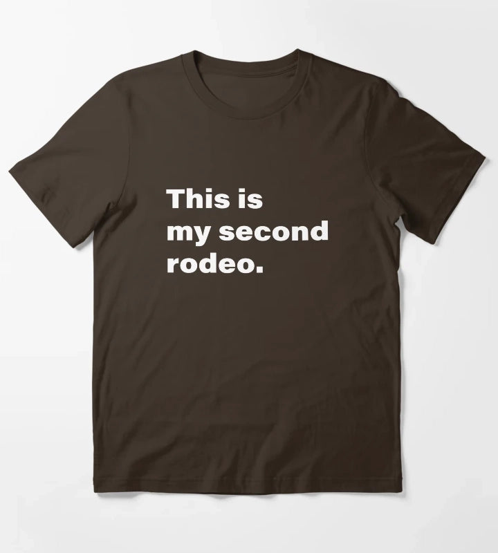 This is my Second Rodeo T-Shirt Brown