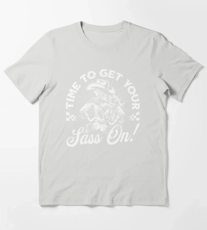 Time To Get Your Sass On Cowgirl T-Shirt Light Grey