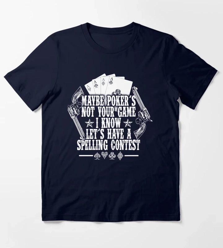 Tombstone Doc Holiday Maybe Pokers Not Your Game T-Shirt Navy
