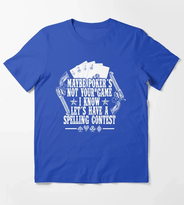 Tombstone Doc Holiday Maybe Pokers Not Your Game T-Shirt Blue