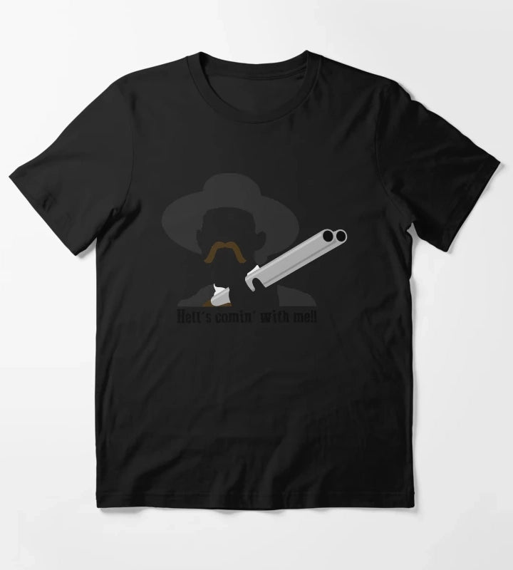 Tombstone Hells Comin With Me T-Shirt