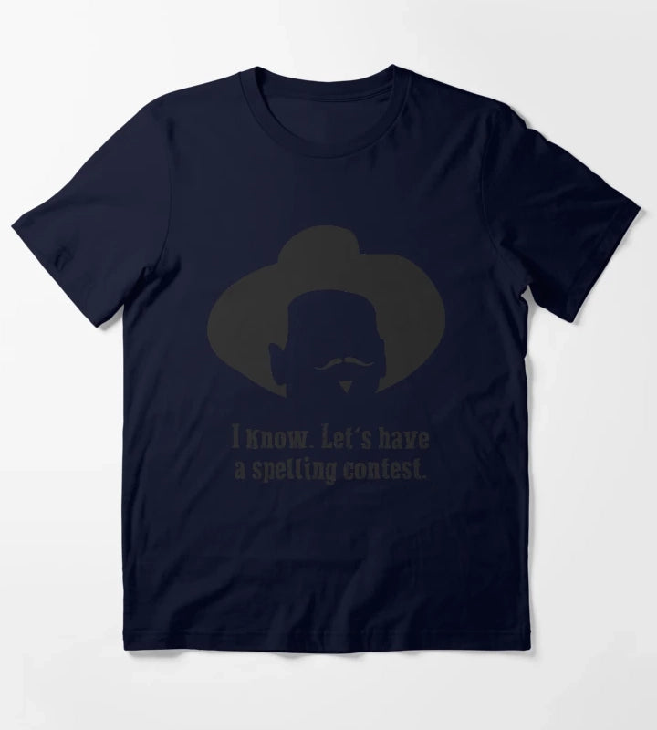 Tombstone Lets have a spelling contest T-Shirt Navy