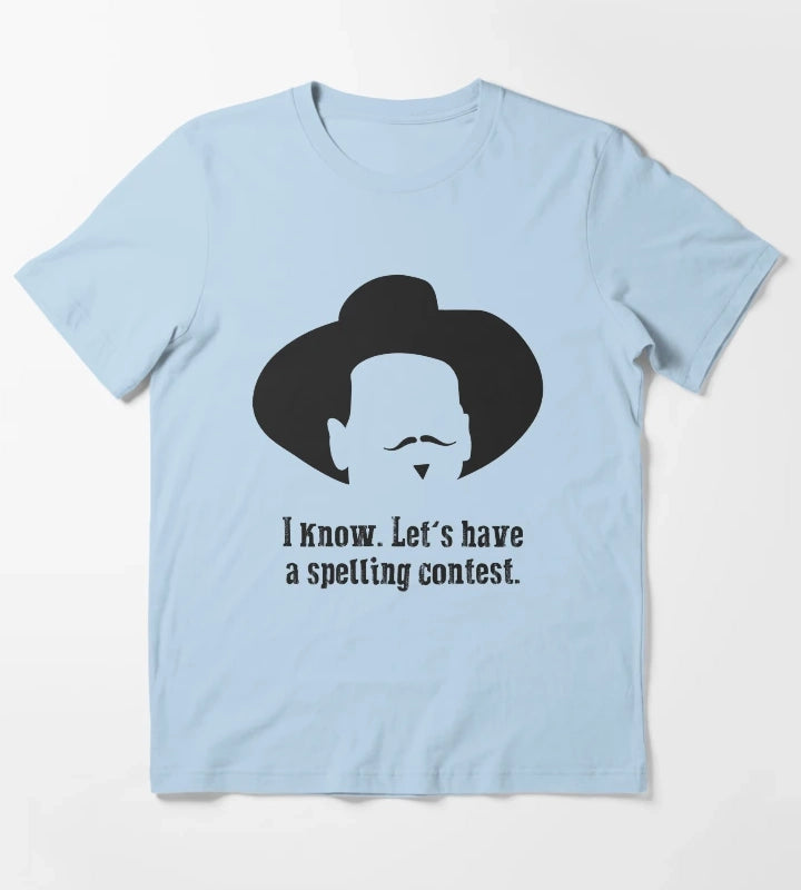 Tombstone Lets have a spelling contest T-Shirt Sky Blue