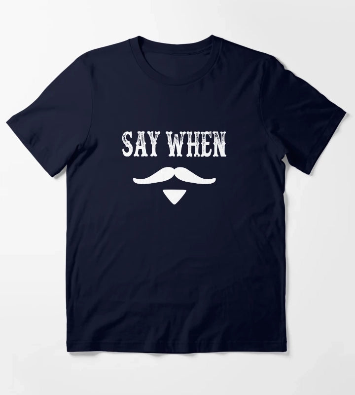 Tombstone Quote Say When T-Shirt Navy
