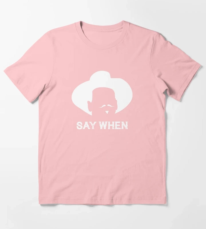Tombstone Say When white T-Shirt Dark Grey