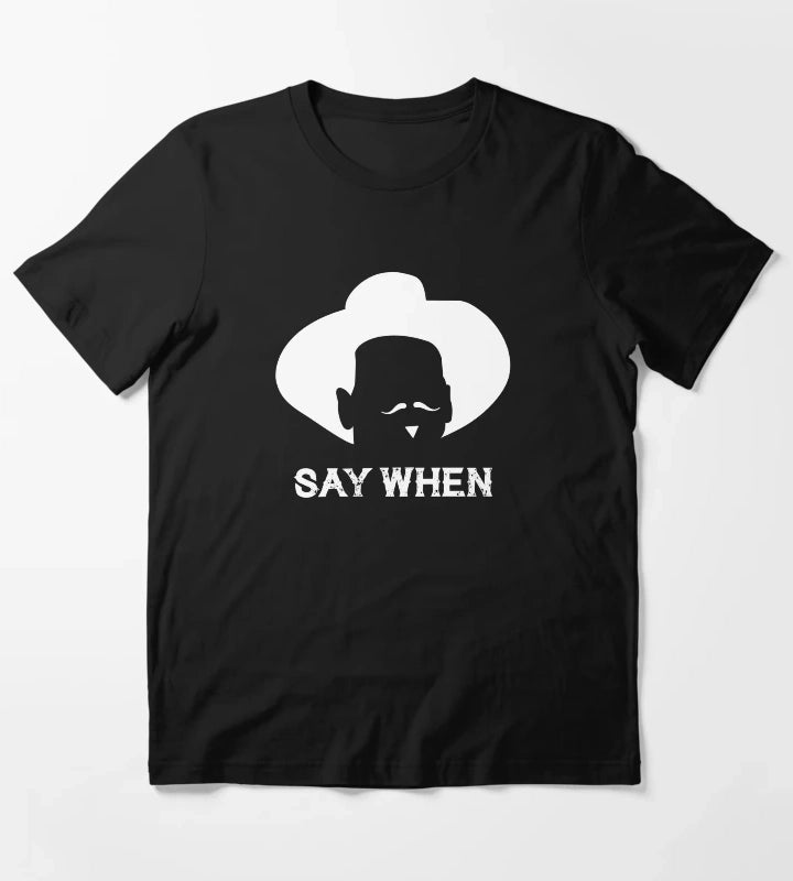 Tombstone Say When white T-Shirt