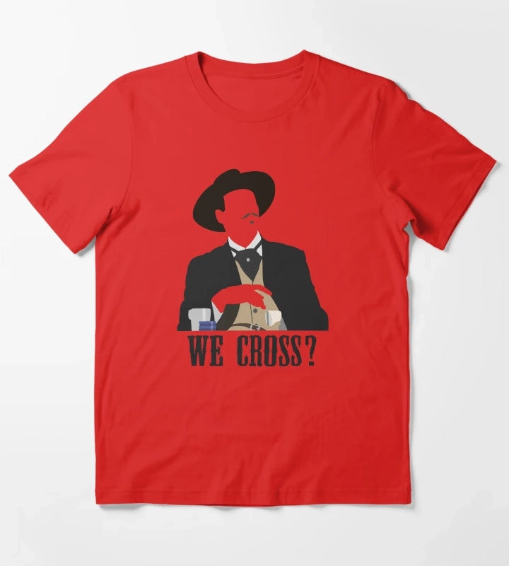 Tombstone We Cross T-Shirt Red