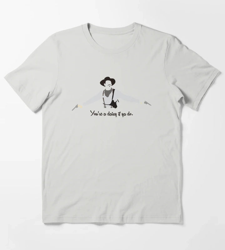 Tombstone Youre a Daisy if ya Do T-Shirt Light Grey