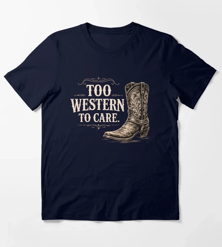 Too Western To Care Vintage Cowboy Boot Graphic for Dark Apparel T-Shirt Navy