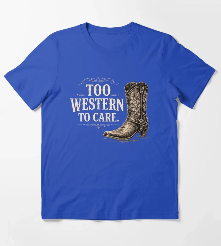 Too Western To Care Vintage Cowboy Boot Graphic for Dark Apparel T-Shirt Blue