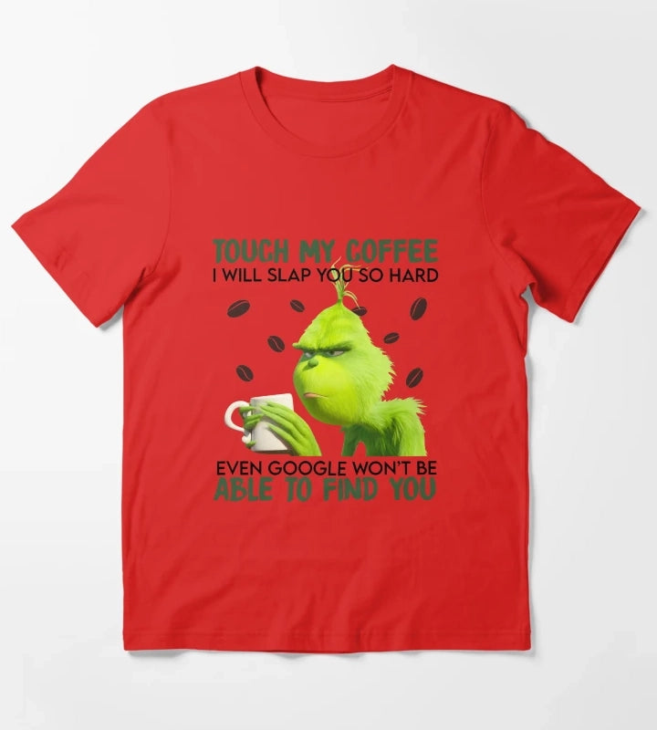 Touch My Coffee T-Shirt Red