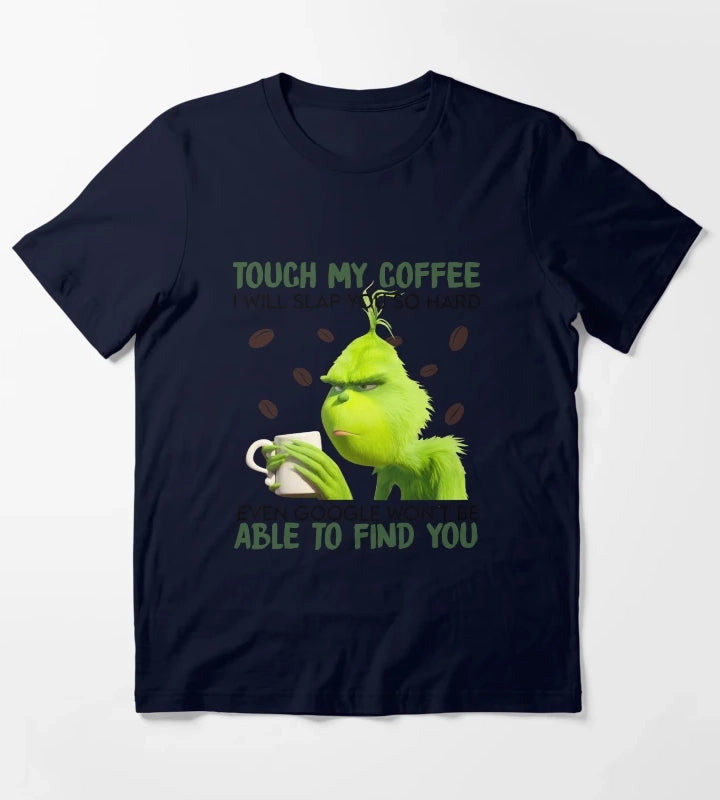 Touch My Coffee T-Shirt Navy