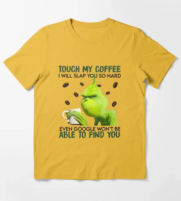 Touch My Coffee T-Shirt Yellow