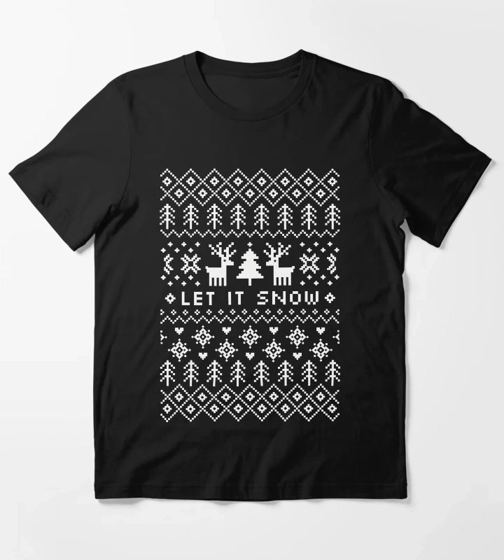 Ugly Christmas Sweater Let it Snow T-Shirt