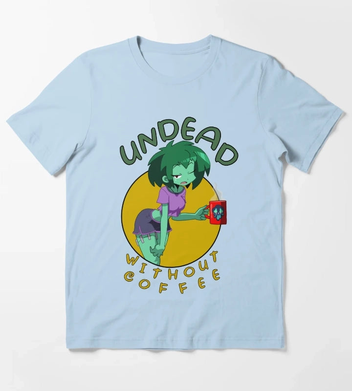 Undead Without Coffee T-Shirt Sky Blue