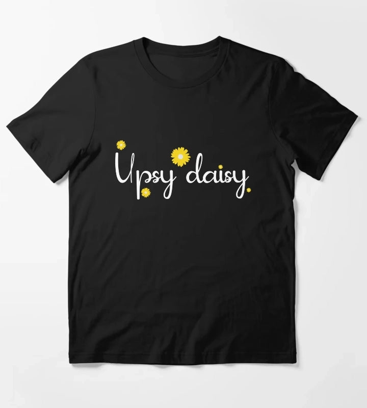 Upsy daisy day T-Shirt