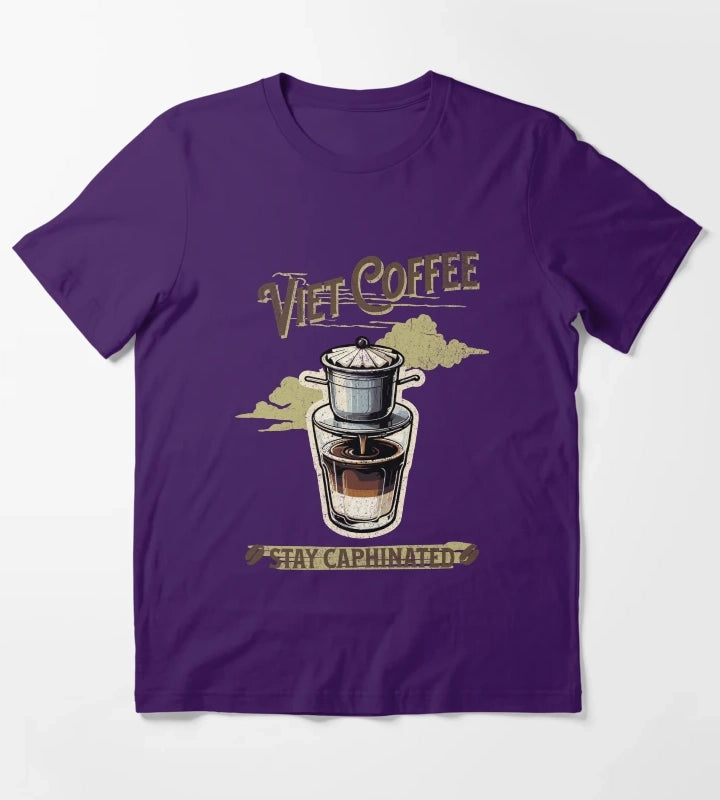 Viet Coffee Stay Caphinated T-Shirt Purple