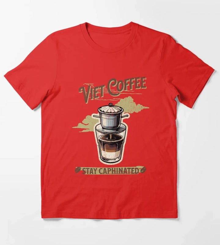 Viet Coffee Stay Caphinated T-Shirt Red
