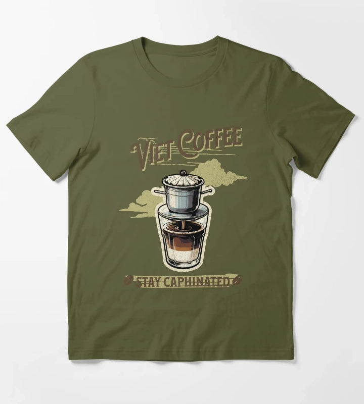 Viet Coffee Stay Caphinated T-Shirt Olive Green