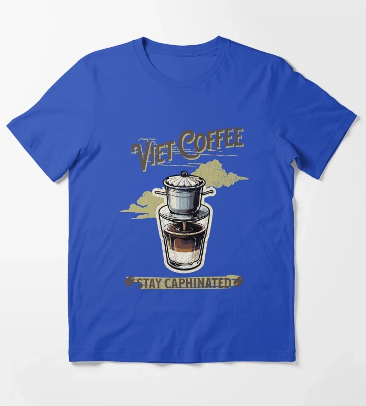 Viet Coffee Stay Caphinated T-Shirt Blue