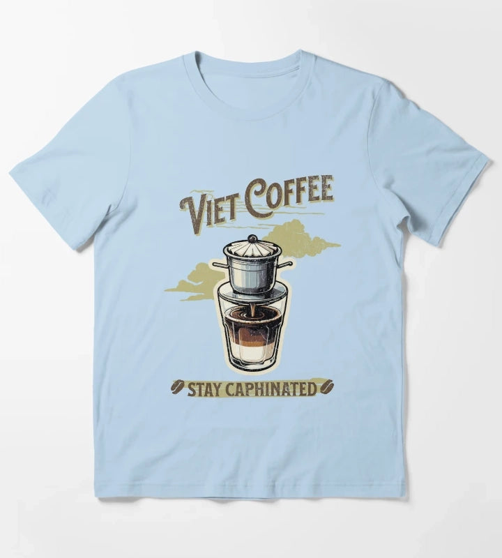 Viet Coffee Stay Caphinated T-Shirt Sky Blue