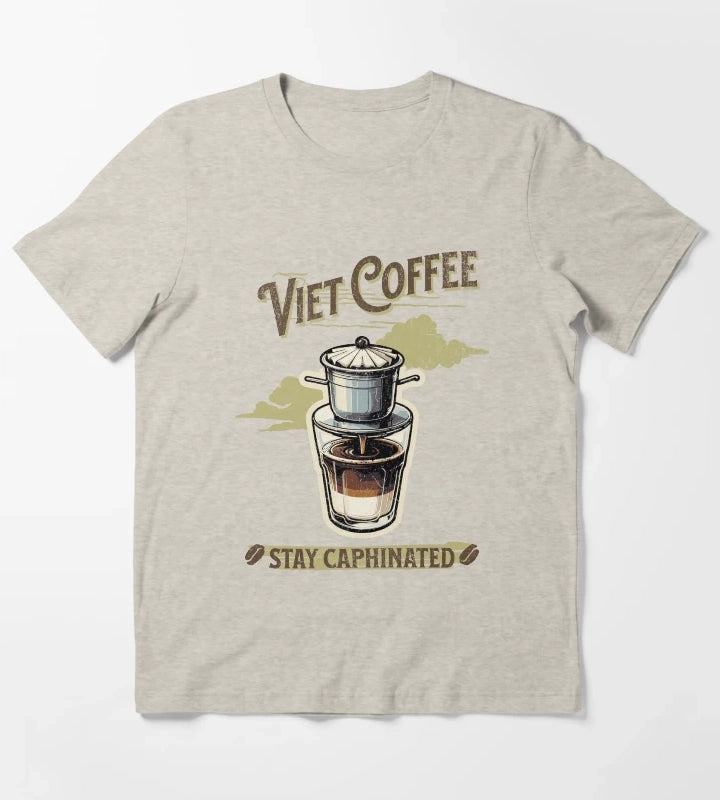 Viet Coffee Stay Caphinated T-Shirt Cream