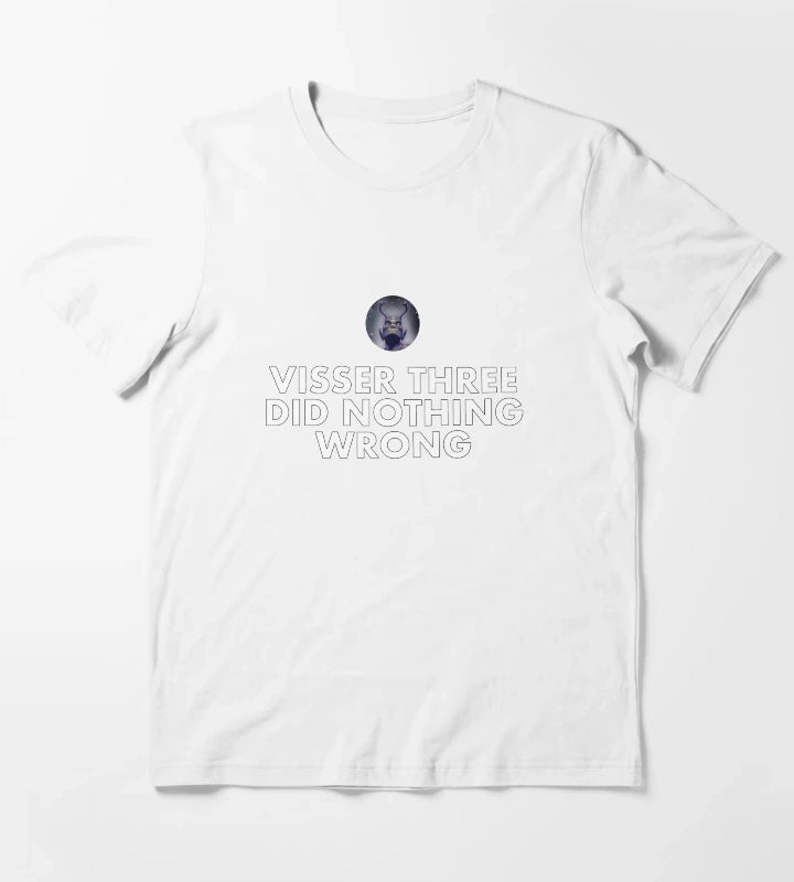 Visser Three Did Nothing Wrong For Proud Yeerks T-Shirt White
