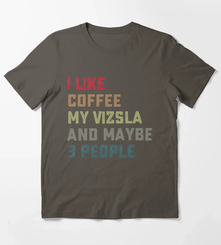 Vizsla Dog Owner Coffee Lovers Quote Gift T-Shirt Dark Grey
