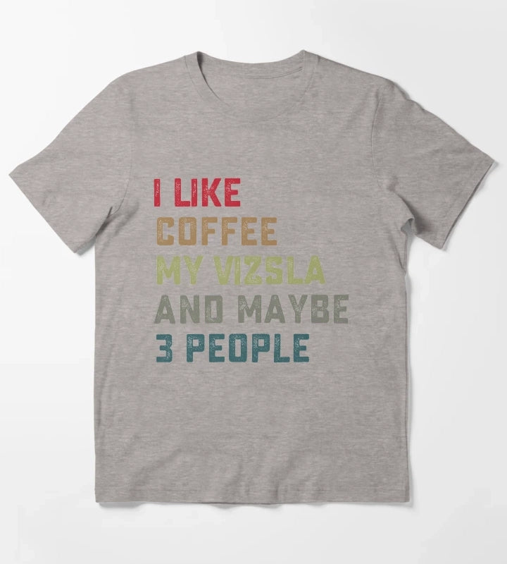 Vizsla Dog Owner Coffee Lovers Quote Gift T-Shirt Heather Grey