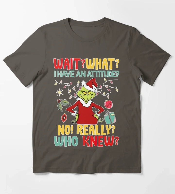 Wait What I Have An Attitude No Really Who Knew T-Shirt Dark Grey