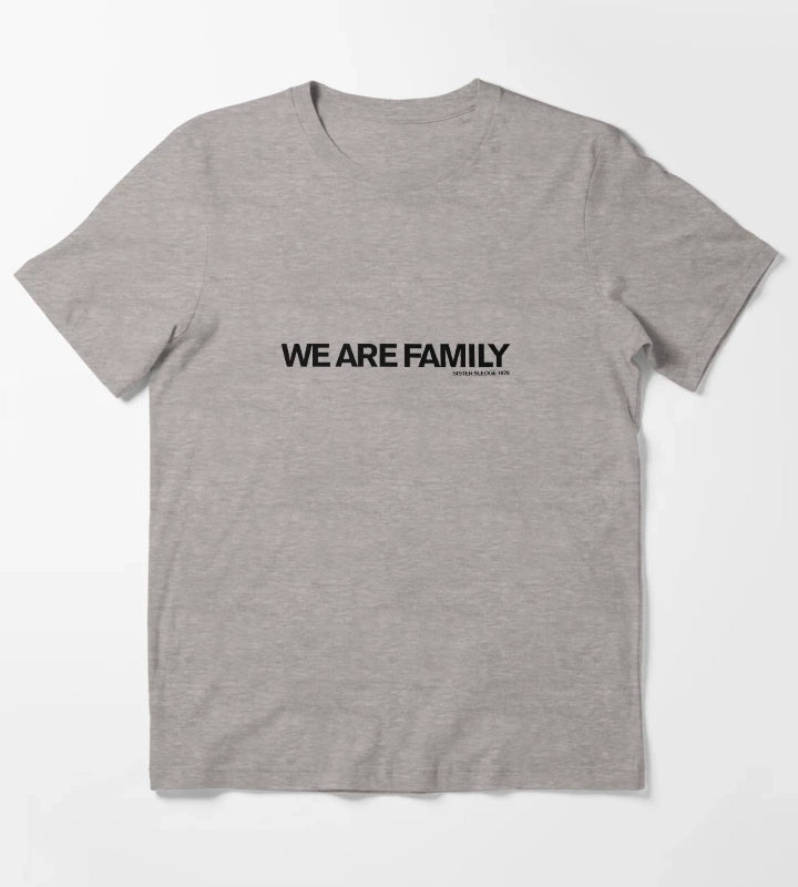 We Are Family Sister Sledge T-Shirt Heather Grey