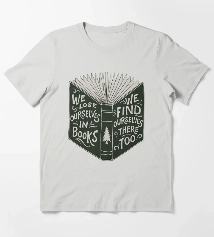 We Lose Ourselves in Books T-Shirt Light Grey