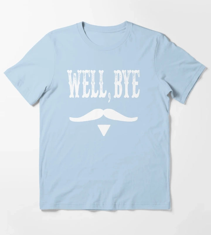 Well Bye T-Shirt Sky Blue