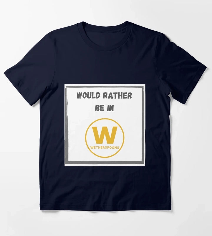 Wetherspoons Funny Would Rather Be In Wetherspoons Coffee Mug T-Shirt Navy