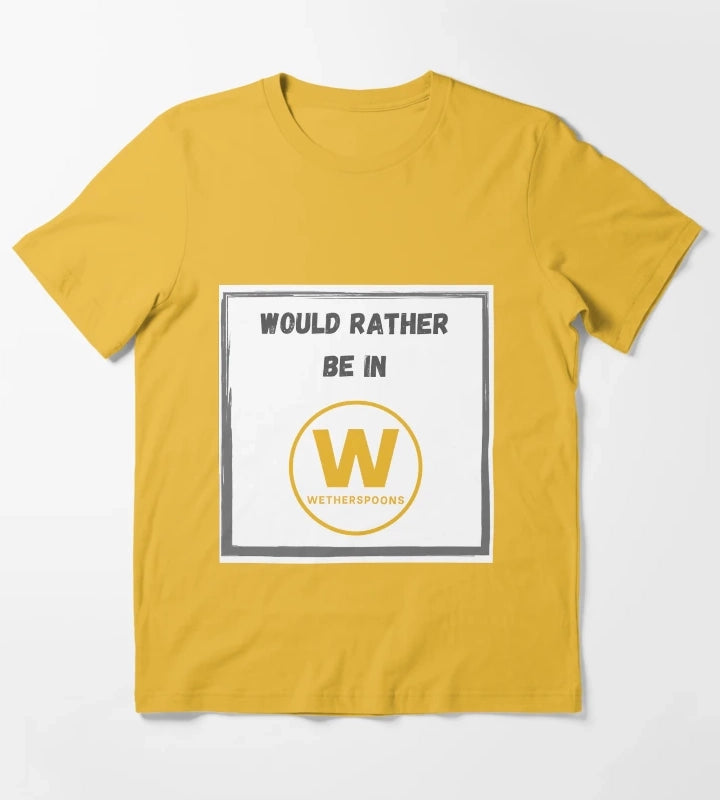 Wetherspoons Funny Would Rather Be In Wetherspoons Coffee Mug T-Shirt Yellow