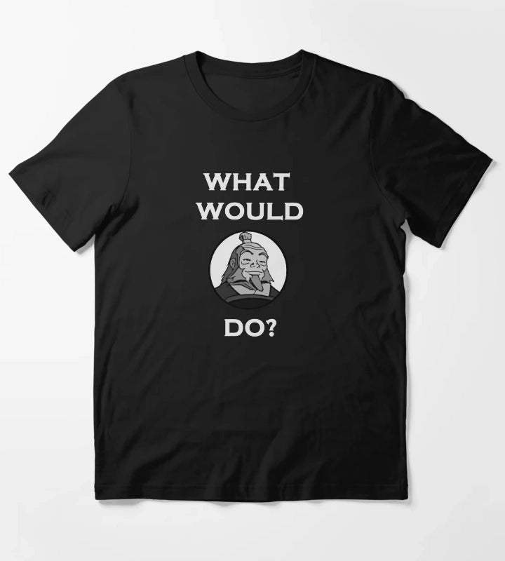 What Would Iroh Do T-Shirt