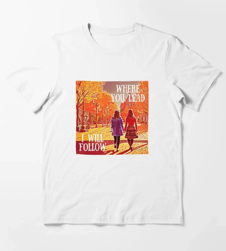 Where You Lead I Will Follow The Girls Walking in Autumn Gilmore T-Shirt White