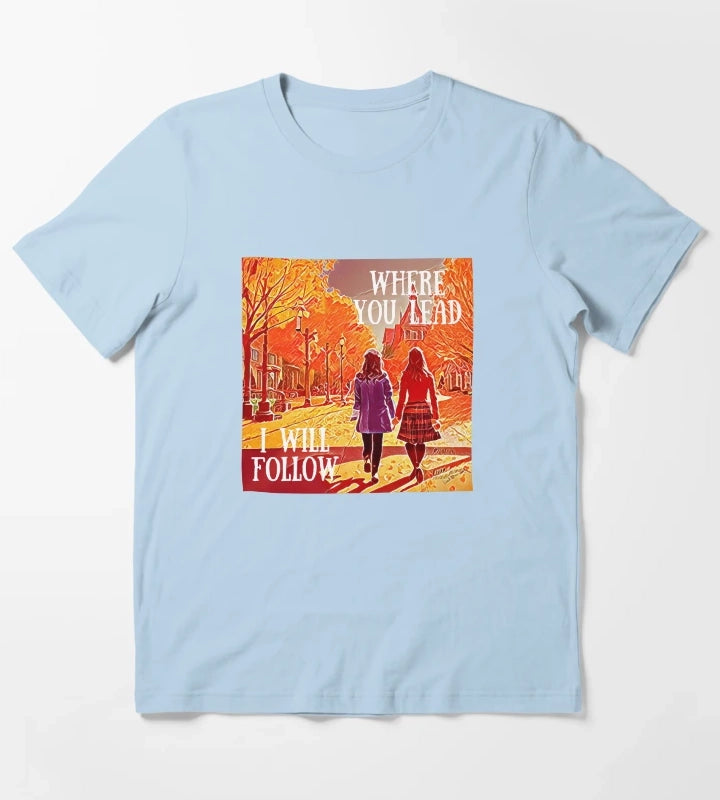 Where You Lead I Will Follow The Girls Walking in Autumn Gilmore T-Shirt Sky Blue