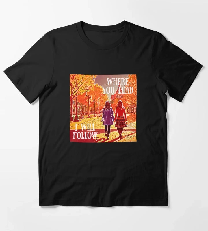 Where You Lead I Will Follow The Girls Walking in Autumn Gilmore T-Shirt