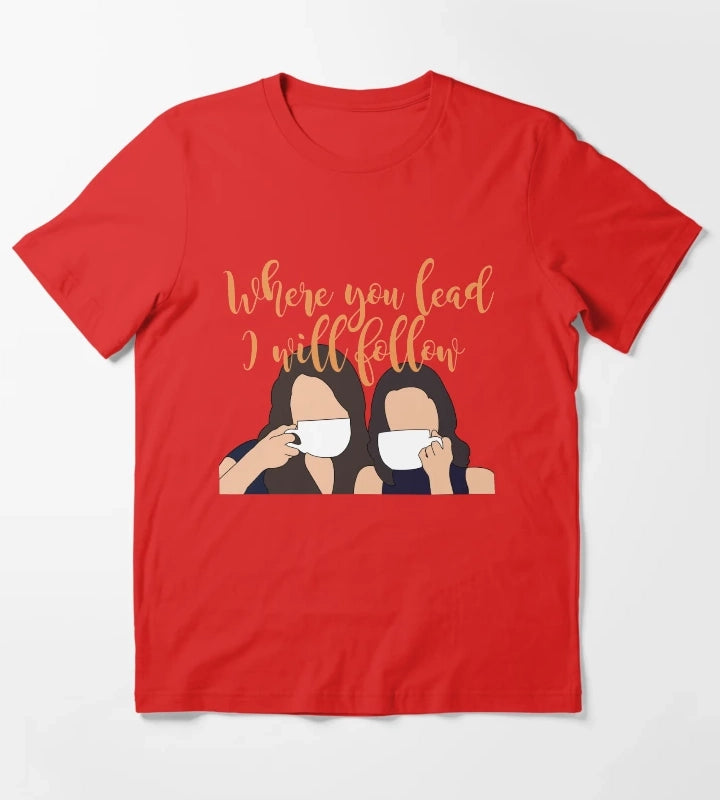 Where you lead I will follow T-Shirt Red
