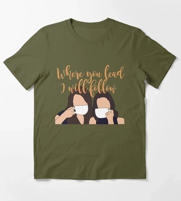 Where you lead I will follow T-Shirt Olive Green