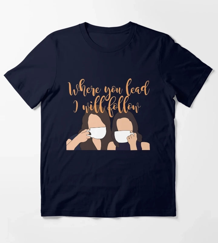 Where you lead I will follow T-Shirt Navy