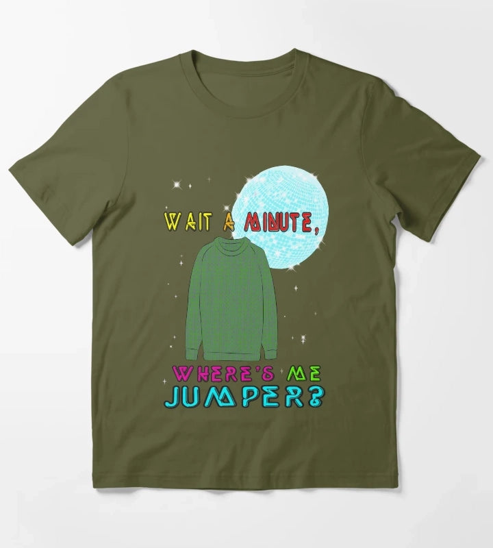 Wheres me Jumper T-Shirt Olive Green